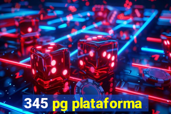 345 pg plataforma